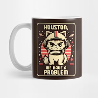 Houston We Have a Problem Funny Cat Mug